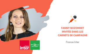 [France Inter] Fanny Bozonnet invitée des Carnets de Campagne