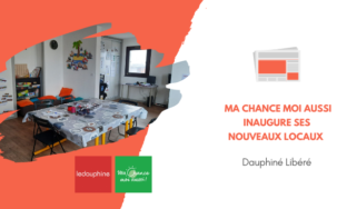 Ma Chance Moi Aussi inaugure ses nouveaux locaux