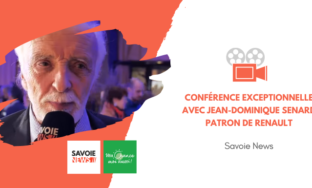 [Savoie News] ÉCONOMIE – Conférence exceptionnelle avec Jean-Dominique Senard