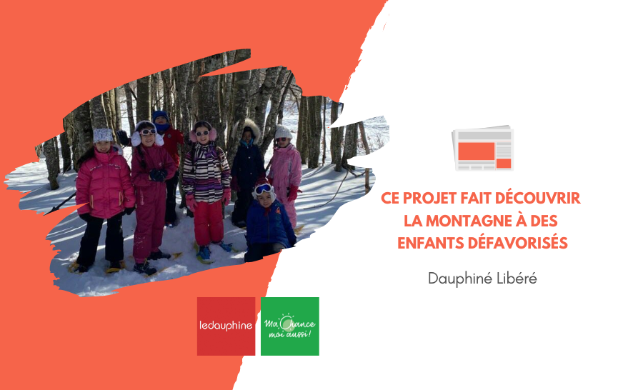 [Dauphiné Libéré] Ce projet fait découvrir la montagne à des enfants défavorisés