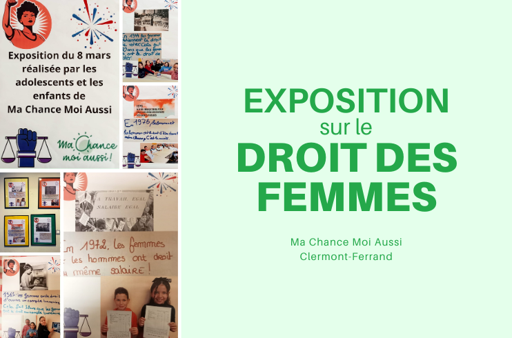 Exposition sur le droit des femmes par les enfants de Ma Chance Moi Aussi Clermont-Ferrand