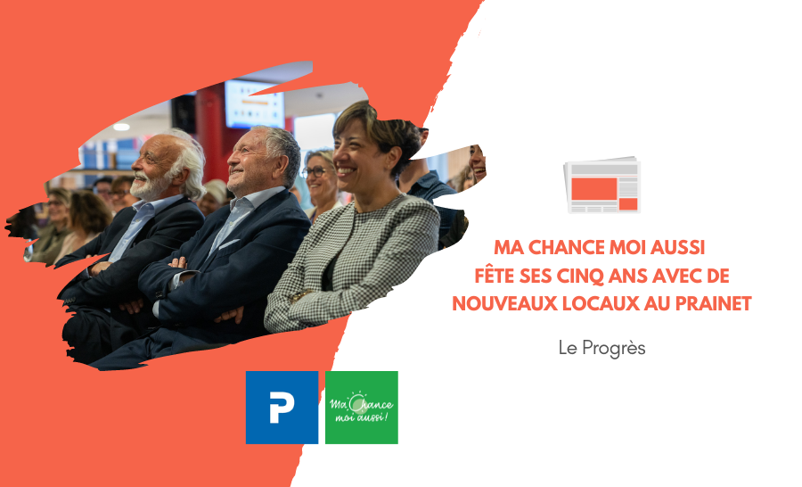 [Le Progrès] Ma Chance Moi Aussi fête ses cinq ans avec de nouveaux locaux au Prainet
