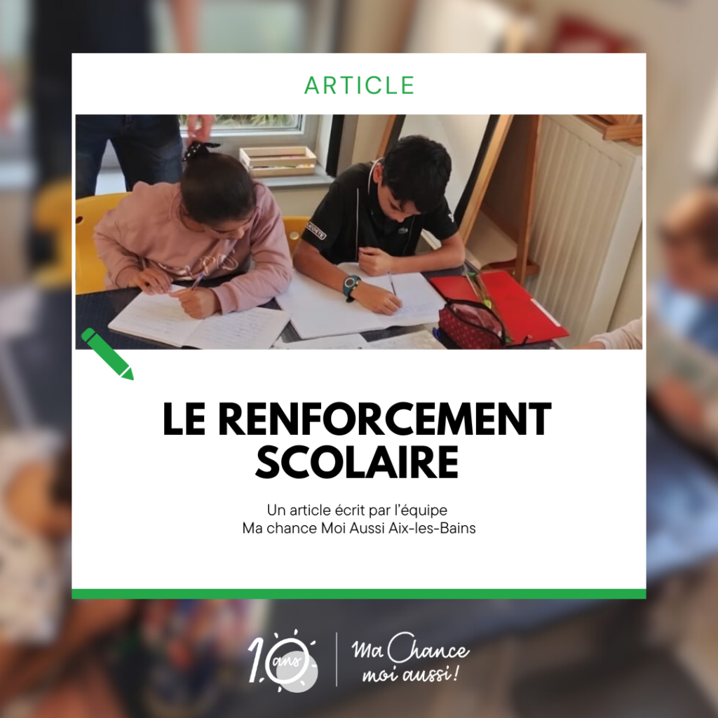 Le renforcement scolaire au cœur de l’accompagnement de Ma Chance Moi Aussi