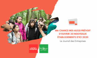 [Le Journal des Entreprises] Ma Chance Moi Aussi prévoit d’ouvrir 20 nouveaux établissements d’ici 2030