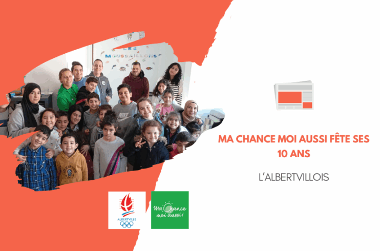 [L'Albertivillois] Ma Chance Moi Aussi fête ses 10 ans