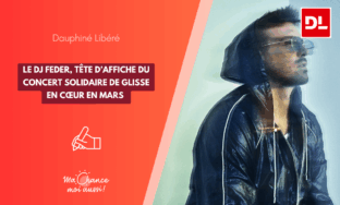 [Le Dauphiné Libéré] Le DJ Feder, tête d’affiche du concert solidaire de Glisse en cœur en mars 