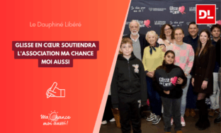 [Le Dauphiné Libéré]  « Aucun gamin aidé n’ira dans le mauvais chemin » : Glisse en Cœur soutiendra l'association Ma Chance moi aussi