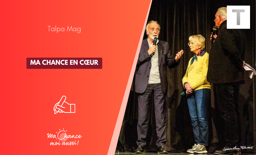 [Talpa Mag] Ma Chance en cœur