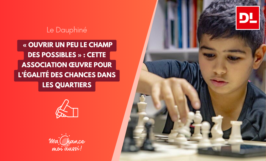 [Le Dauphiné Libéré] « Ouvrir un peu le champ des possibles » : cette association œuvre pour l’égalité des chances dans les quartiers